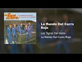 Los Tigres Del Norte • La Banda Del Carro Rojo (Audio)