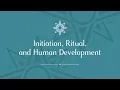 Initiation Ritual and Human Development