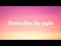 Petit Biscuit - Drivin thru the night (lyrics)