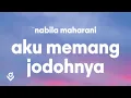 Download Lagu Aku Memang Jodohnya - Nabila Maharani (Lyrics)