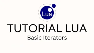 TUTORIAL LUA 11 - BASIC ITERATOR