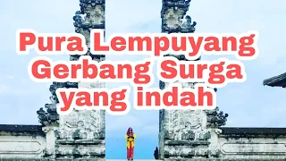 Download Pura Lempuyang Bali || Gerbang Surga yang indah MP3