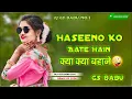 Download Lagu Haseeno Ko Aate Hain Kya Kya Bahane || Dj Remix || हसीनों को आते हैं क्या क्या बहाने Dj Song Gs Babu