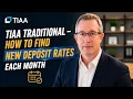 TIAA Traditional - How to Find New Deposit Rates Each Month