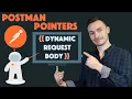 How to Create a Dynamic Request Body Postman Pointers