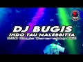 Lagu DJ BUGIS 🔥 [ INDO TAU MALEBBITTA ] 🔥New Remix BBG Style Generation 05