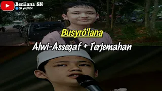 Download Lirik Busyro'Lana - Alwi Assegaf ( Latin dan Terjemahan) MP3