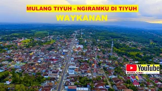 mulang tiyuh lagu lampung waykanan ngiramku di tiyuh