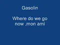 Gasolin - Where do we go now, mon ami