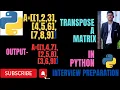 Python Program To Find Transpose Of A Matrix Nested For Loops