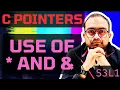 S3L1 Use of and Understanding C - Pointers