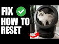 How to Reset Whisker Litter Robot 4