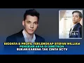 Download Lagu Biodata \u0026 Profil Stefan William, Pemeran Arya di Sinetron Bukan Karena Tak Cinta SCTV