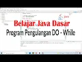 Program Pengulangan Do While Pada Pemrograman Java