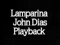 Lamparina John Dias Playback Legendado Original 