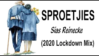 Sias Reinecke - Sproetjies (2020 Lockdown Mix)