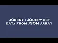 jQuery JQuery get data from JSON array