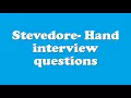 Stevedore - Hand interview questions