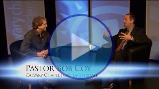 REVELATIONS TV Series - Pastor Bob Coy Calvary Chapel Fort Lauderdale