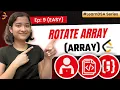 9 Rotate array Arrays - Easy Learn DSA Leetcode 189