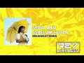 Lagu Sedia Aku Sebelum Hujan [ReyLimitless Breakbeat Remix]