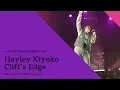 Download Lagu Hayley Kiyoko | Cliff's Edge | Manchester Academy | 4.2.2019