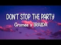 Download Lagu Gromee x IRAIDA - Don't Stop The Party | Lyric Video