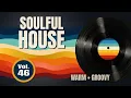 Lagu Soulful House \u0026 Disco Classics Mix 2026 | Chicago Roots to Afro Grooves | Soulful House Mix Vol. 46