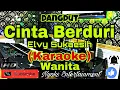 Download Lagu CINTA BERDURI - Elvy Sukaesih (KARAOKE) Dangdut || Nada Wanita B minor MP3