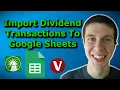 Import Investment Transactions To Your Dividend Tracking Spreadsheet With Google Sheets