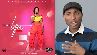 tosin robeck love letters ep review 