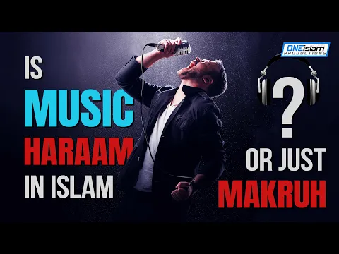 Download MP3 Is Music Haram In Islam Or Just Makruh?