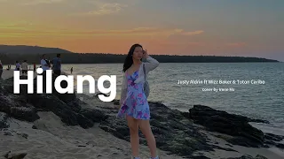 hilang justy aldrin ft wizz baker u0026 toton caribo cover by irene ms