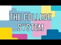 The College System