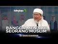 KH. Tengku Zulkarnain - Bangga Menjadi Seorang Muslim