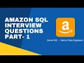 Amazon SQL Interview Questions 2022 Part - 1 AMZN SQL Questions Senior Data Engineers