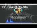 Download Lagu Alusty  - 80 JUTA  [LIRIK LAGU]