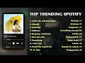 Lagu TERBARU‼️ TOP TRENDING SPOTIFY 2025 | IDGITAF - Sedia aku sebelum hujan