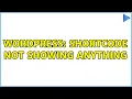 Wordpress Shortcode not showing anything 3 Solutions