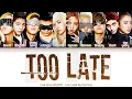 Lagu CO-ED SCHOOL (남녀공학) - Too Late [Color Coded Lyrics Han/Rom/Eng]