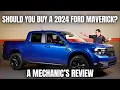 Should You Buy a 2024 Ford Maverick Thorough Review By A Mechanic