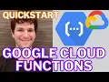Google Cloud Functions Python QuickStart HTTP Serverless Tutorial with Example