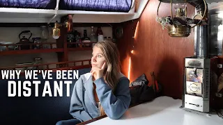Why we’ve been distant | Life Update | Off Grid Boat Life