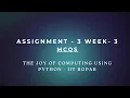 Joy of Computing Using Python Week 3 Assignment MCQs Answers NPTEL SWAYAM 2026