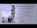 Download Lagu [Full Album] Just Between Lovers OST / Rain or Shine OST / 그냥 사랑하는 사이 OST (OST \u0026 Bgm)