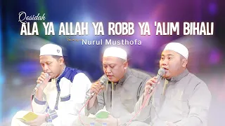 Download Qosidah Ala Ya Allah Ya Robb Ya 'Alim Bihali Lyrik | #Live In Nurul Musthofa, 06 Agustus 2022 MP3