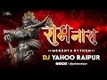Download Lagu RAAM NARA | Megenta Rythem | DJ YAHOO RAIPUR