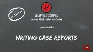 Introduction to Writing Case Reports with Dr Nancy Kubiak