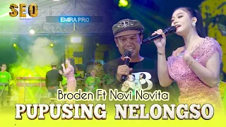 pupusing nelongso broden feat novi novita seo music live surabaya 