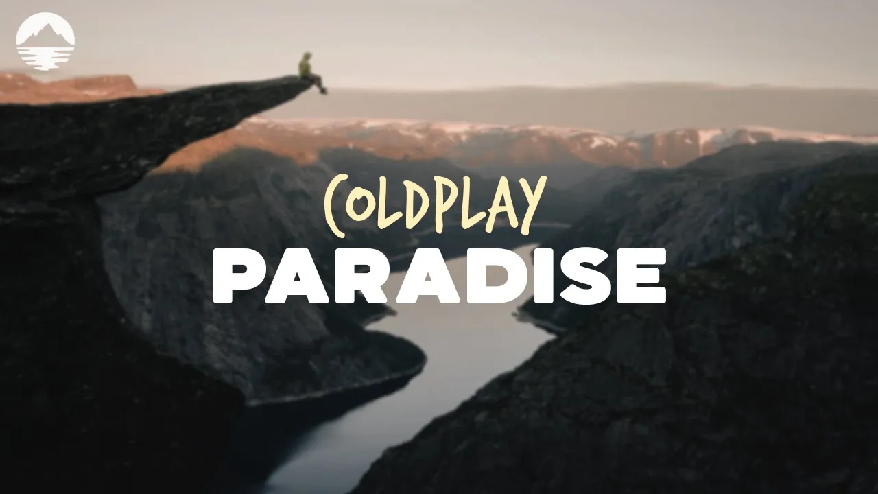 Coldplay - Paradise | Lyrics Coldplay - Paradise | Lyrics